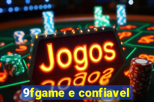 9fgame e confiavel